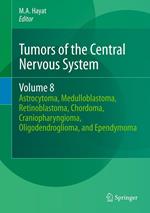 Tumors of the Central Nervous System, Volume 8