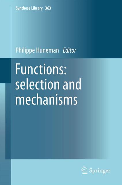 Functions: selection and mechanisms