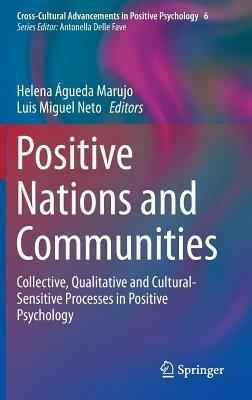 Positive Nations and Communities: Collective, Qualitative and Cultural-Sensitive Processes in Positive Psychology - cover
