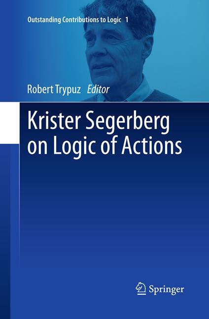 Krister Segerberg on Logic of Actions