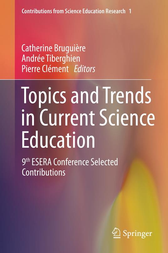 Topics and Trends in Current Science Education