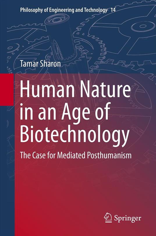 Human Nature in an Age of Biotechnology