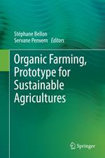 Organic Farming, Prototype for Sustainable Agricultures