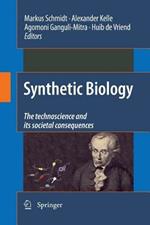 Synthetic Biology: the technoscience and its societal consequences