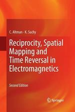 Reciprocity, Spatial Mapping and Time Reversal in Electromagnetics