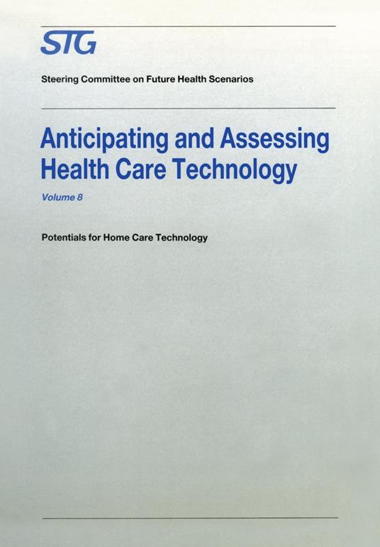 Anticipating and Assessing Health Care Technology