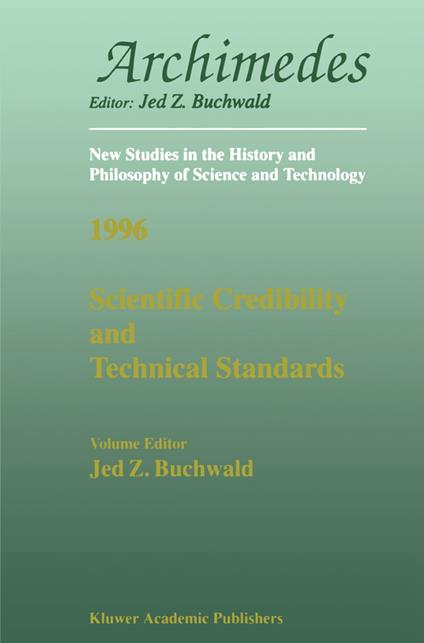 Scientific Credibility and Technical Standards in 19th and early 20th century Germany and Britain