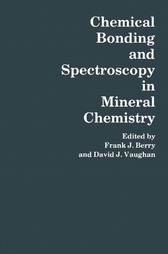 Chemical Bonding and Spectroscopy in Mineral Chemistry