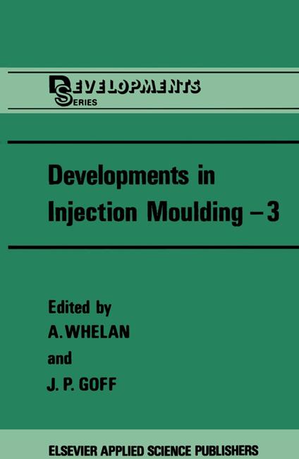 Developments in Injection Moulding—3