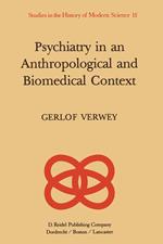 Psychiatry in an Anthropological and Biomedical Context