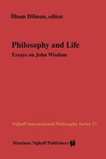 Philosophy and Life: Essays on John Wisdom