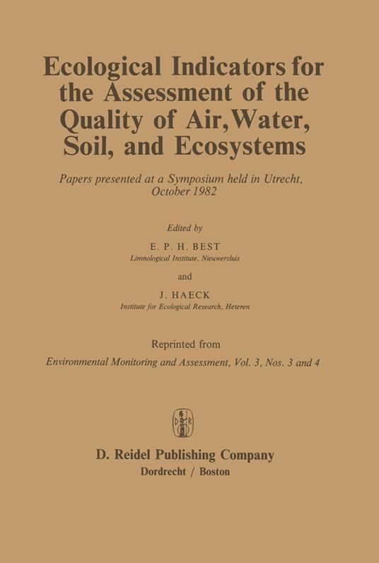 Ecological Indicators for the Assessment of the Quality of Air, Water, Soil, and Ecosystems