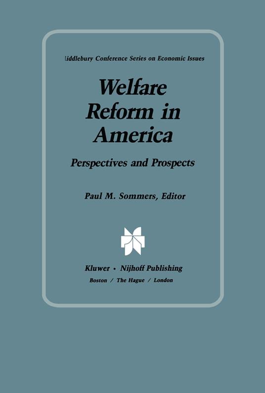 Welfare Reform in America