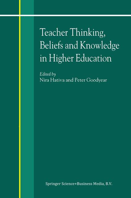 Teacher Thinking, Beliefs and Knowledge in Higher Education