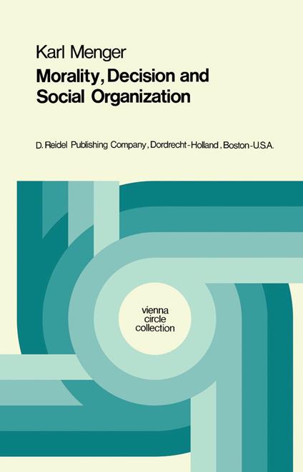 Morality, Decision and Social Organization