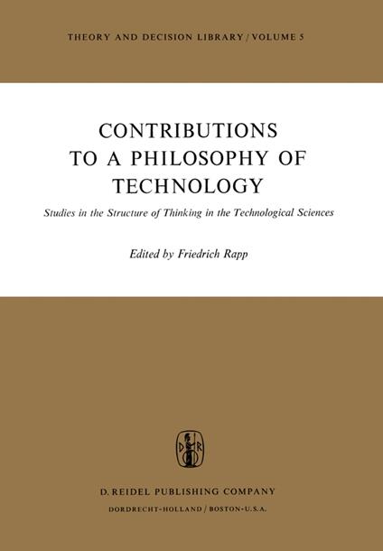 Contributions to a Philosophy of Technology