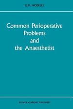 Common Perioperative Problems and the Anaesthetist