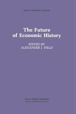 The Future of Economic History