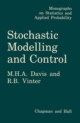 Stochastic Modelling and Control - Mark Davis - cover