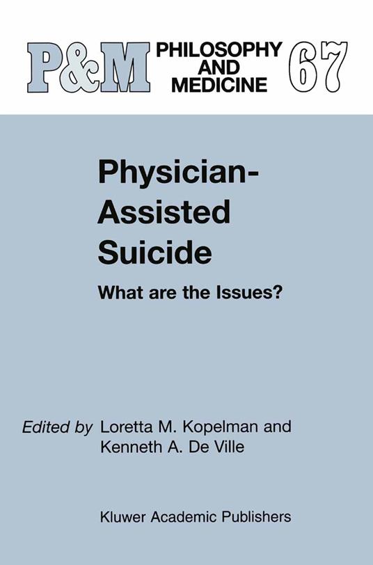 Physician-Assisted Suicide: What are the Issues?