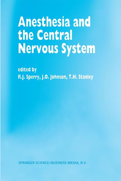 Anesthesia and the Central Nervous System