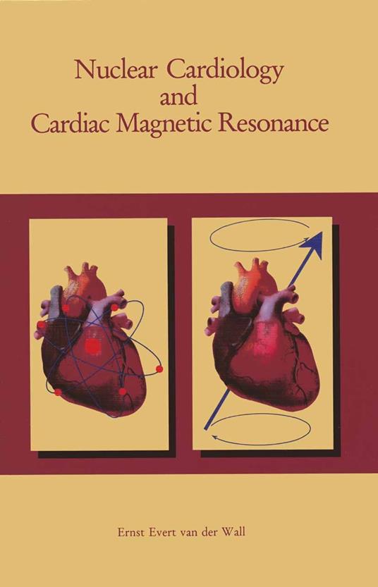 Nuclear Cardiology and Cardiac Magnetic Resonance