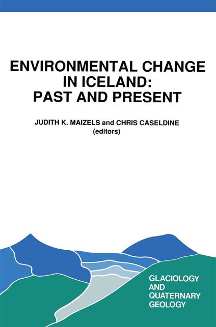 Environmental Change in Iceland: Past and Present