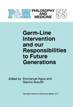 Germ-Line Intervention and Our Responsibilities to Future Generations