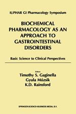 Biochemical Pharmacology as an Approach to Gastrointestinal Disorders