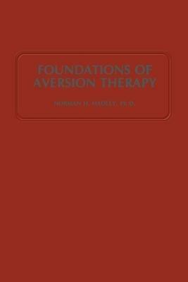 Foundations of Aversion Therapy - N.H. Hadley - cover