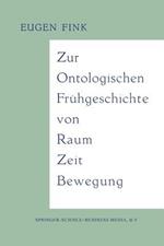 Zur Ontologischen Frühgeschichte von Raum — Zeit — Bewegung