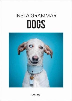 Insta Grammar Dogs - Irene Schampaert - cover