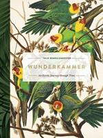 Wunderkammer: An Exotic Journey Through Time