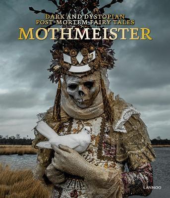 Mothmeister: Dark and Dystopian Post-Mortem Fairy Tales - Mothmeister - cover