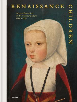 Renaissance Children - Till-Holger Borchert,Hilde Ridder-Symoens,Annemarieke Willemsen - cover