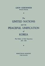 The United Nations and the Peaceful Unification of Korea