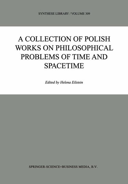 A Collection of Polish Works on Philosophical Problems of Time and Spacetime