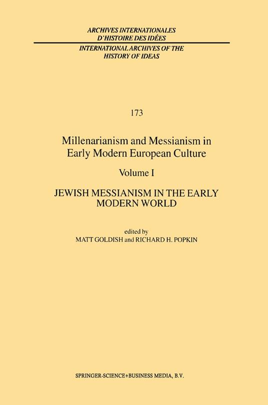 Millenarianism and Messianism in Early Modern European Culture