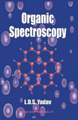 Organic Spectroscopy - Lal Dhar Singh Yadav - cover