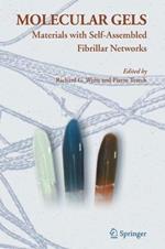Molecular Gels: Materials with Self-Assembled Fibrillar Networks