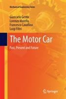 The Motor Car: Past, Present and Future - Giancarlo Genta,Lorenzo Morello,Francesco Cavallino - cover