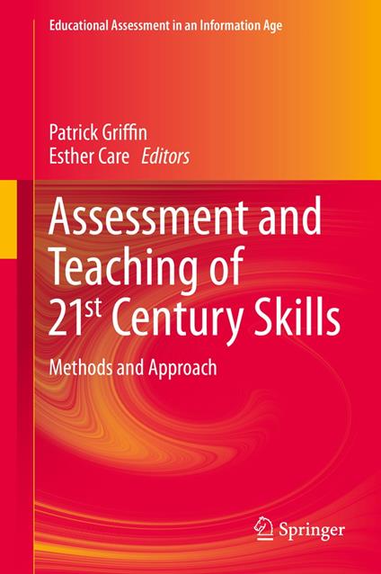 Assessment and Teaching of 21st Century Skills