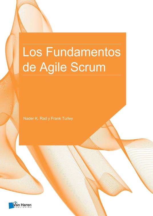 Los Fundamentos de Agile Scrum