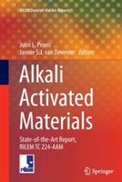 Alkali Activated Materials: State-of-the-Art Report, RILEM TC 224-AAM