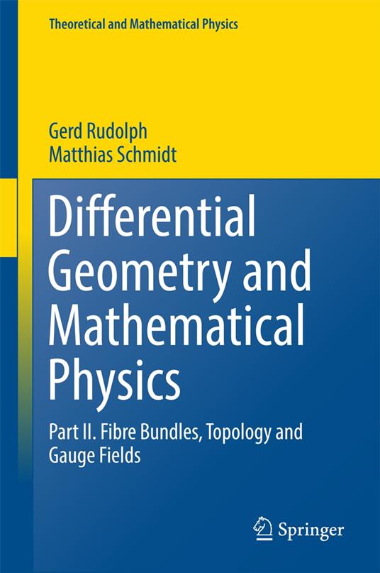 Differential Geometry and Mathematical Physics