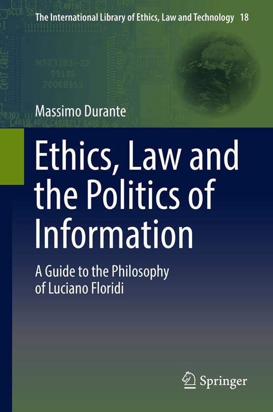 Ethics, Law and the Politics of Information