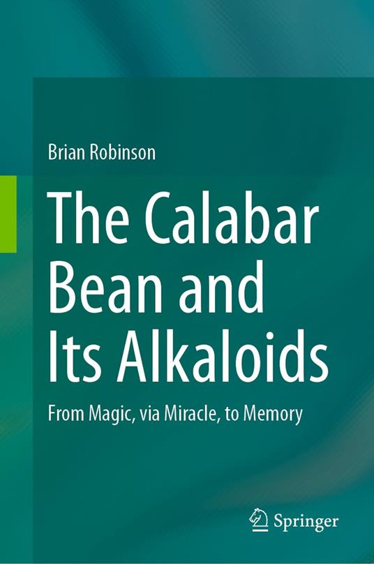 The Calabar Bean and its Alkaloids