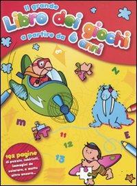 Il grande libro dei giochi a partire da 6 anni - copertina