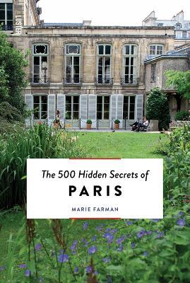 The 500 Hidden Secrets of Paris - Marie Farman - cover