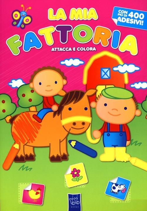 La mia fattoria attacca e colora - copertina